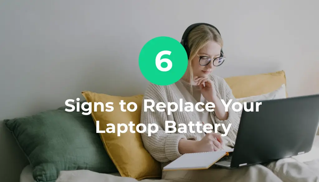 6 Signs to Replace Your Laptop Battery